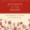 HARPER01 Books Journey To The Heart: Daily Meditations On The Path To Freeing Your Soul 