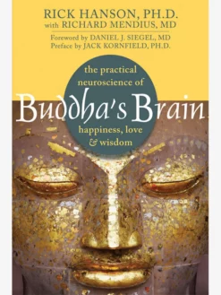 HACHET01 Buddha’s Brain: The Practical Neuroscience Of Happiness, Love, And Wisdom