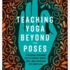 GBS&TB01 Teaching Yoga Beyond The Poses Books