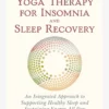 HACHET01 Yoga Therapy For Insomnia & Sleep Recovery Wellbeing & Lifestyle 2 HACHET01 Yoga Therapy For Insomnia & Sleep Recovery Wellbeing & Lifestyle