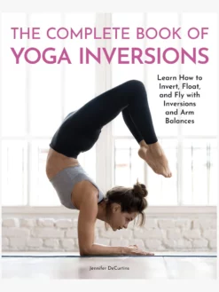 HACHET01 Yoga & Meditation GIfts The Complete Book Of Yoga Inversions