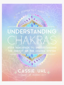 HACHET01 The Zenned Out Guide To Understanding Chakras