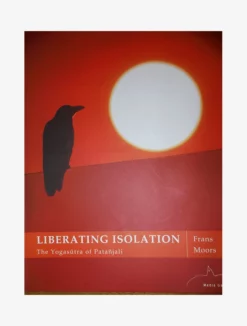 KHYF/K01 Books Liberating Isolation: The Yogasutra Of Patanjali