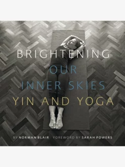 BOOKSO01 Brightening Our Inner Skies: Yin And Yoga