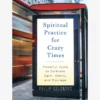 GBS&TB01 Spiritual Practice For Crazy Times 2 GBS&TB01 Spiritual Practice For Crazy Times