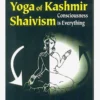 IYFMPU01 The Yoga Of Kashmir Shaivism