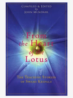 MACMIL01 From The Heart Of The Lotus: The Teaching Stories Of Swami Kripalu Books