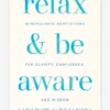 GBS&TB01 Relax & Be Aware