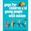 HACHET01 Books Yoga For Children And Young People With Autism