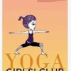 HACHET01 Yoga Girls' Club Wellbeing & Lifestyle