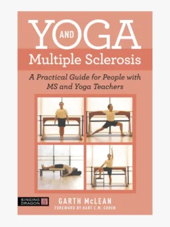 HACHET01 Yoga And Multiple Sclerosis: A Practical Guide For People With MS And Yoga Teachers