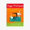 ABRAMC01 Yoga Pretzels: 50 Fun Yoga Activities For Kids Wellbeing & Lifestyle